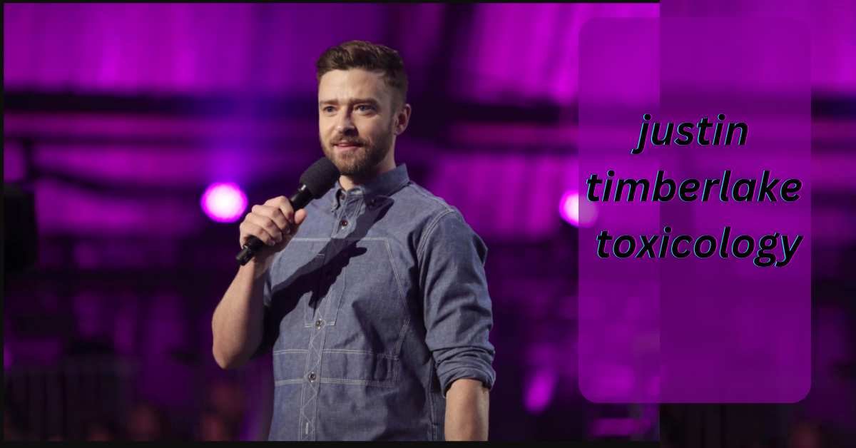 justin timberlake toxicology